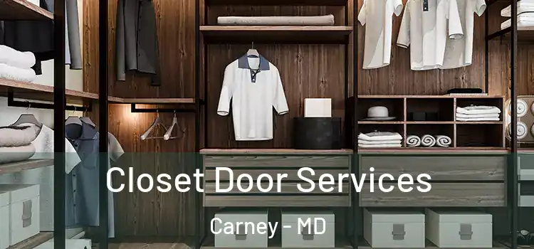 Closet Door Services Carney - MD