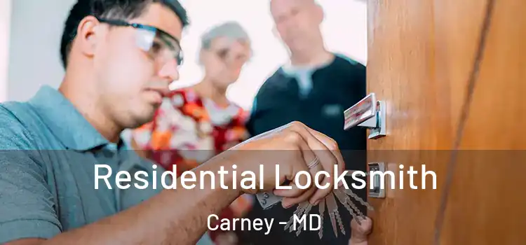 Residential Locksmith Carney - MD
